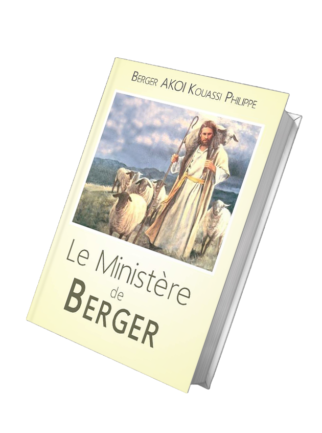 LE MINISTÈRE DE BERGER